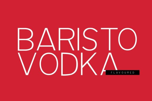 Baristo Vodka: A Display Font That Feels Like a Thoughtful Handshake