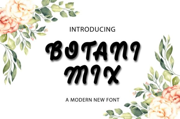 Botani Mix: A Display Font That Feels Like a Deep Breath