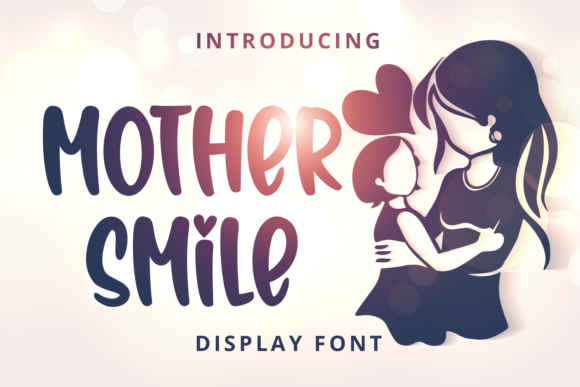 Mother Smile: A Joyful Display Font for Real Branding Work