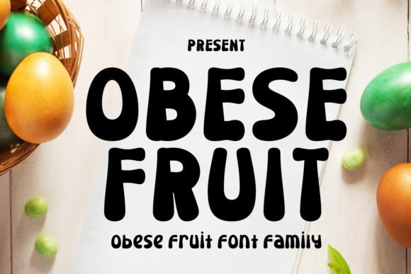 Obese Fruit: A Playful Display Font That Delivers Personality