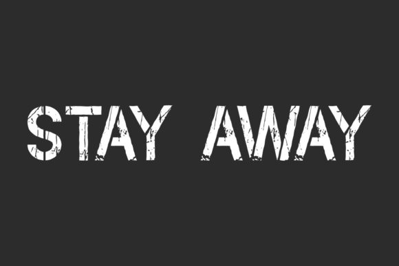 Stay Away Font: Bold, Rough & Perfect for Brand Personality