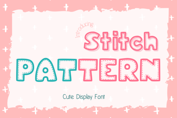 Stitch Pattern: A Playful Display Font for Warm Digital Branding